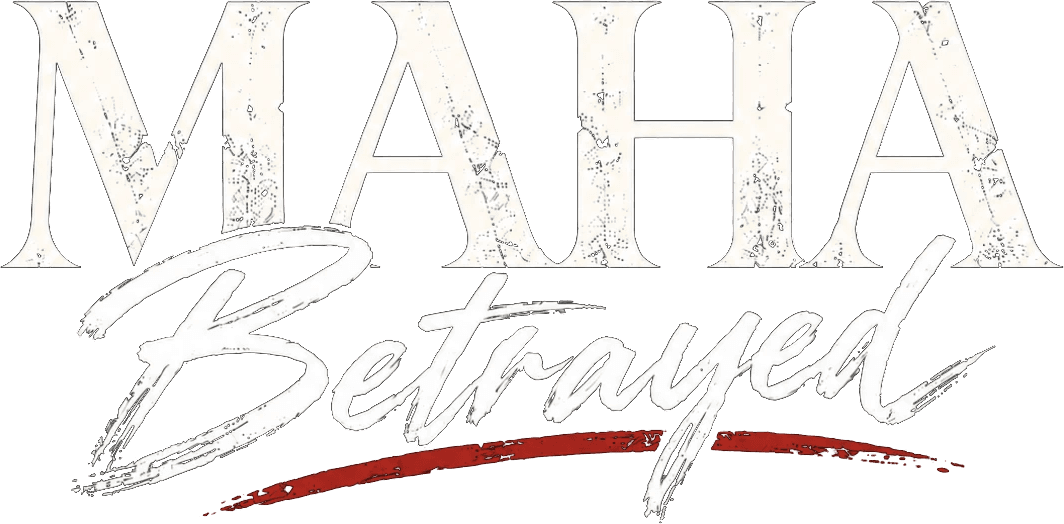 MAHA Betrayed